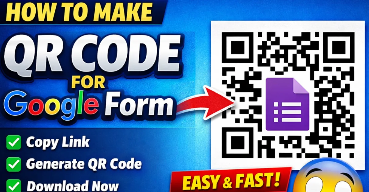 How to Make a QR Code for a Google Form (Free & Easy Guide)